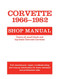 Corvette 1966-1982: Shop Manual (Motorbooks Workshop)