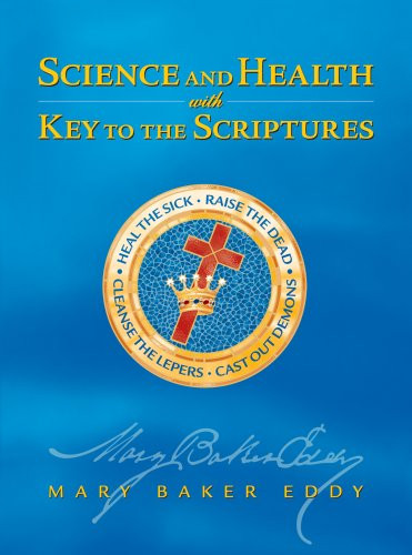 Science and Health with Key to the Scriptures - Authorized Study