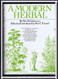 Modern Herbal: The Medicinal Culinary Cosmetic and Economic