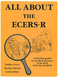 All about the ECERS-R A Detailed Guide in Words and Pictures to Be