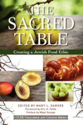 Sacred Table: Creating a Jewish Food Ethic