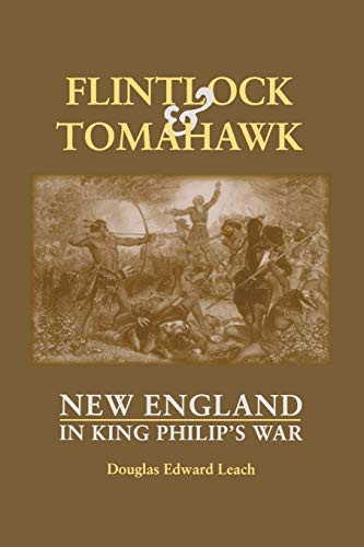 Flintlock and Tomahawk: New England in King Philip's War