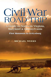 Civil War Road Trip Volume 1