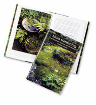 Moss Gardening: Including Lichens Liverworts and Other Miniatures