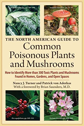 North American Guide to Common Poisonous Plants and Mushrooms