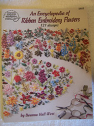 Encyclopedia of Ribbon Embroidery Flowers: 121 Designs
