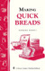 Making Quick Breads: Storey's Country Wisdom Bulletin A-135