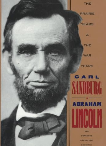 Abraham Lincoln: The Prairie Years & the War Years