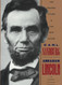 Abraham Lincoln: The Prairie Years & the War Years