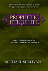 Prophetic Etiquette: Your Complete Handbook on Giving and Receiving