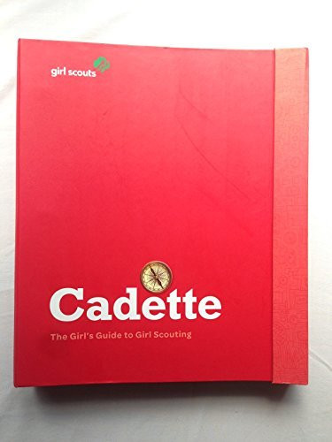 Cadette Girl's Guide to Girl Scouting