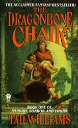Dragonbone Chair (Memory Sorrow and Thorn)