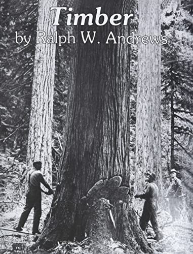 Timber: Toil and Trouble in the Big Woods