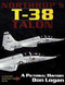 Northrop's T-38 TALON: A Pictorial History Northrop's T-38 TALON: A Pictorial History