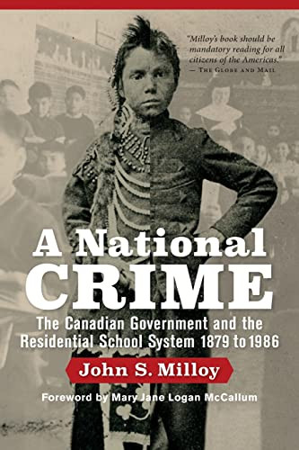 National Crime: The Canadian Government and the Residential School
