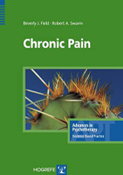 Chronic Pain (Advances in Psychotherapy; Evidence-Based Practice)