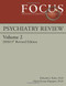 Focus Psychiatry Review Dsm-5: Dsm-5