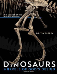 Dinosaurs: Marvels of God's Design - The Science of the Biblical