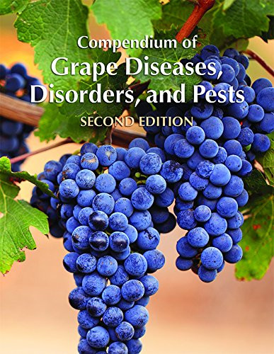 Compendium of Grape Diseases Disorders and Pests