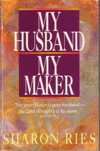 My Husband My Maker