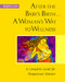 After the Baby's Birth...A Woman's Way to Wellness