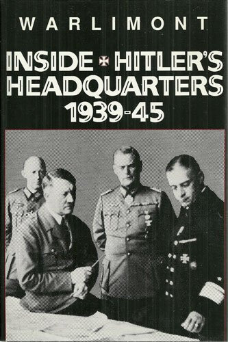 Inside Hitler's Headquarters 1939-45