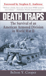 Death Traps: The Survival of an American Armored Division in World War