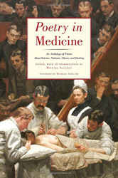 Poetry in Medicine: An Anthology of Poems About Doctors Patients