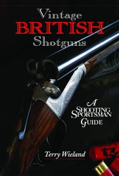 Vintage British Shotguns: A Shooting Sportsman Guide