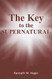 Key to the Supernatural