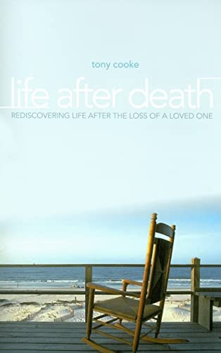 Life After Death: Rediscovering Life After Loss of a Loved One