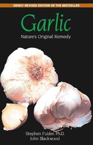 Garlic: Nature's Original Remedy