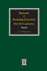 History of Sumter County South Carolina.