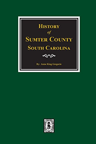 History of Sumter County South Carolina.