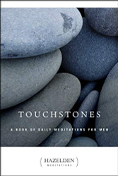 Touchstones: A Book Of Daily Meditations For Men