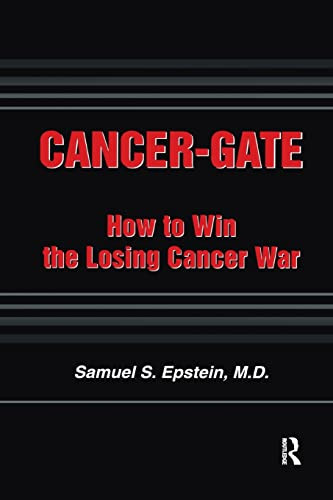Cancer-gate: How to Win the Losing Cancer War