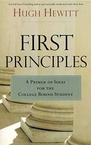 First Principles: A Primer of Ideas for the College-Bound Student