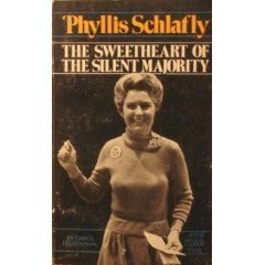 Phyllis Schlafly; the Sweetheart of the Silent Majority