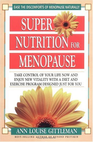 Super Nutrition for Menopause