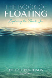 Book of Floating: Exploring the Private Sea