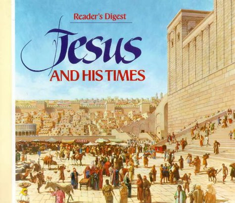Jesus and His Times (Reader's Digest Books)