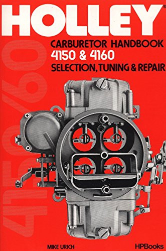 Holly Carburetor Handbook 4150 & 4160 Hp473