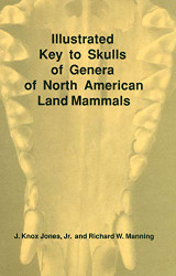 Illustrated Key to Skulls of Genera of North American Land Mammals