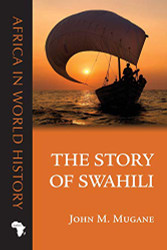 Story of Swahili (Africa in World History)