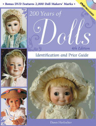 200 Years of Dolls: Identification and Price Guide