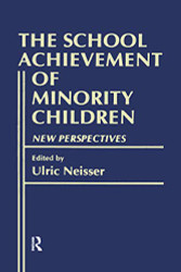 School Achievement of Minority Children: New Perspectives