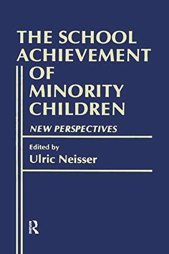 School Achievement of Minority Children: New Perspectives