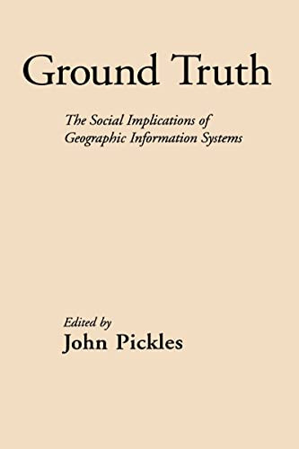 Ground Truth: The Social Implications of Geographic Information