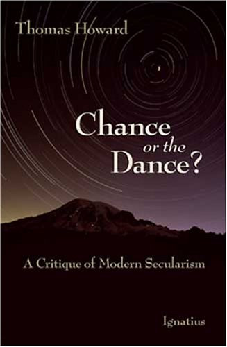 Chance or the Dance: A Critique of Modern Secularism