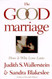 Good Marriage: How and Why Love Lasts